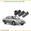 Camera Hành Trình Toyota Camry 2000 - Trung Tâm Lắp Đặt Uy Tín TPHCM