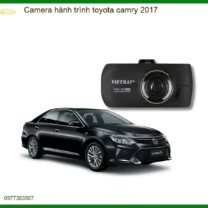 Camera Hành Trình Toyota Camry 2017 - Địa Chỉ Lắp Đặt Uy Tín TPHCM