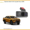 Camera Hành Trình Toyota Hilux 2026 - Địa Chỉ Lắp Đặt Uy Tín TPHCM