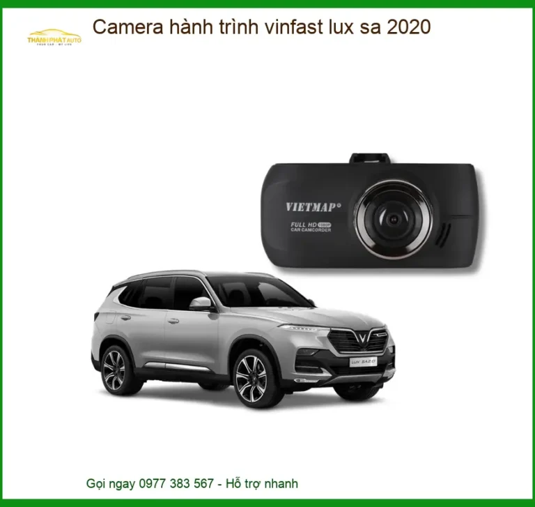 Camera Hành Trình Vinfast Lux SA 2020 - Địa Chỉ Gắn Chính Hãng TPHCM