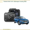 Camera hành trình Volkswagen Touareg 2022 - Trung Tâm Gắn Uy Tín TPHCM