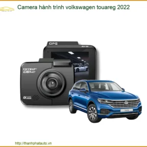 Camera hành trình Volkswagen Touareg 2022 - Trung Tâm Gắn Uy Tín TPHCM