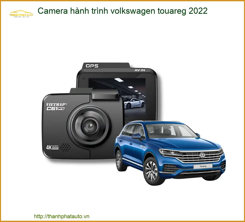Camera hành trình Volkswagen Touareg 2022 - Trung Tâm Gắn Uy Tín TPHCM