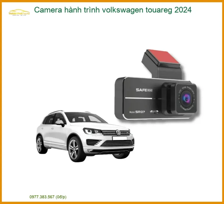 Camera Hành Trình Volkswagen Touareg 2024 - Địa Chỉ Lắp Đặt Uy Tín TPHCM