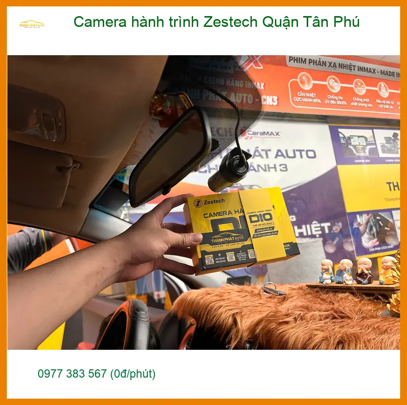 Nơi Gắn Camera Hành Trình Ô Tô Zestech Quận Tân Phú - Giá Tốt TPHCM