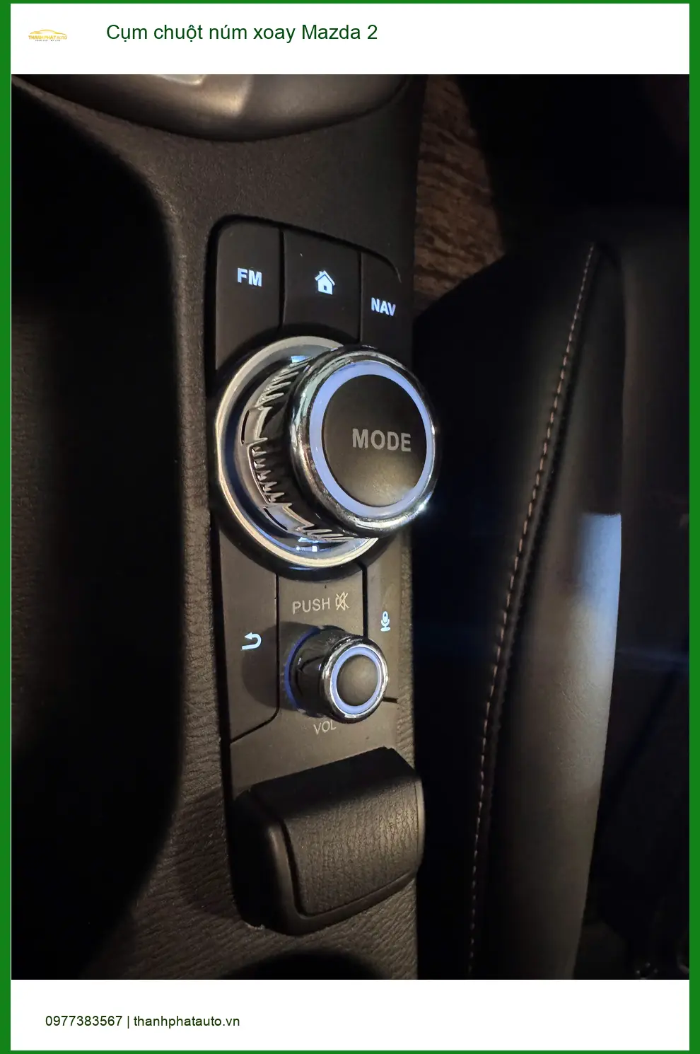 Chị Thảo lắp Cụm chuột núm xoay Mazda 2 tại Củ Chi vì núm cũ bị kẹt, khó điều khiển ảnh thực tế 2