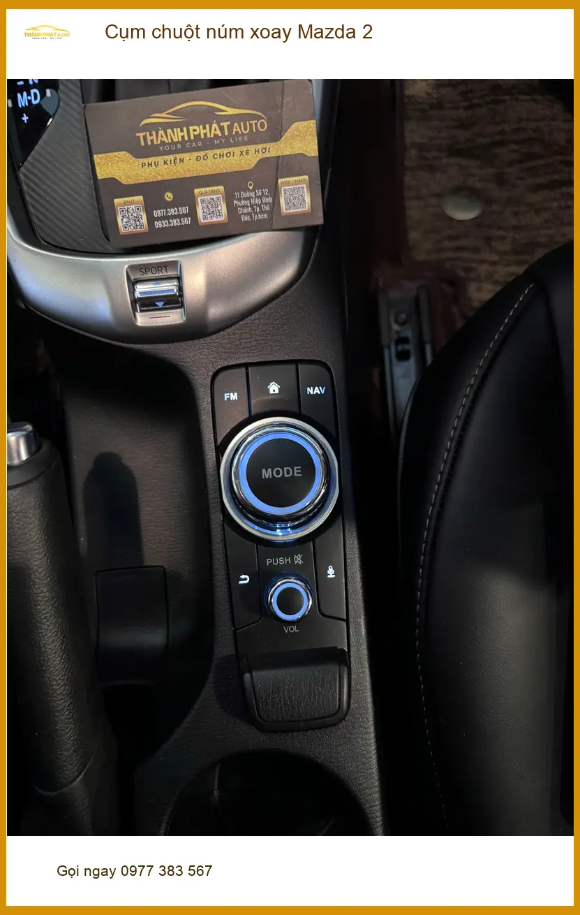 Anh Kiên nâng cấp Cụm chuột núm xoay Mazda 2 tại Quận 3 để thao tác tiện lợi hơn