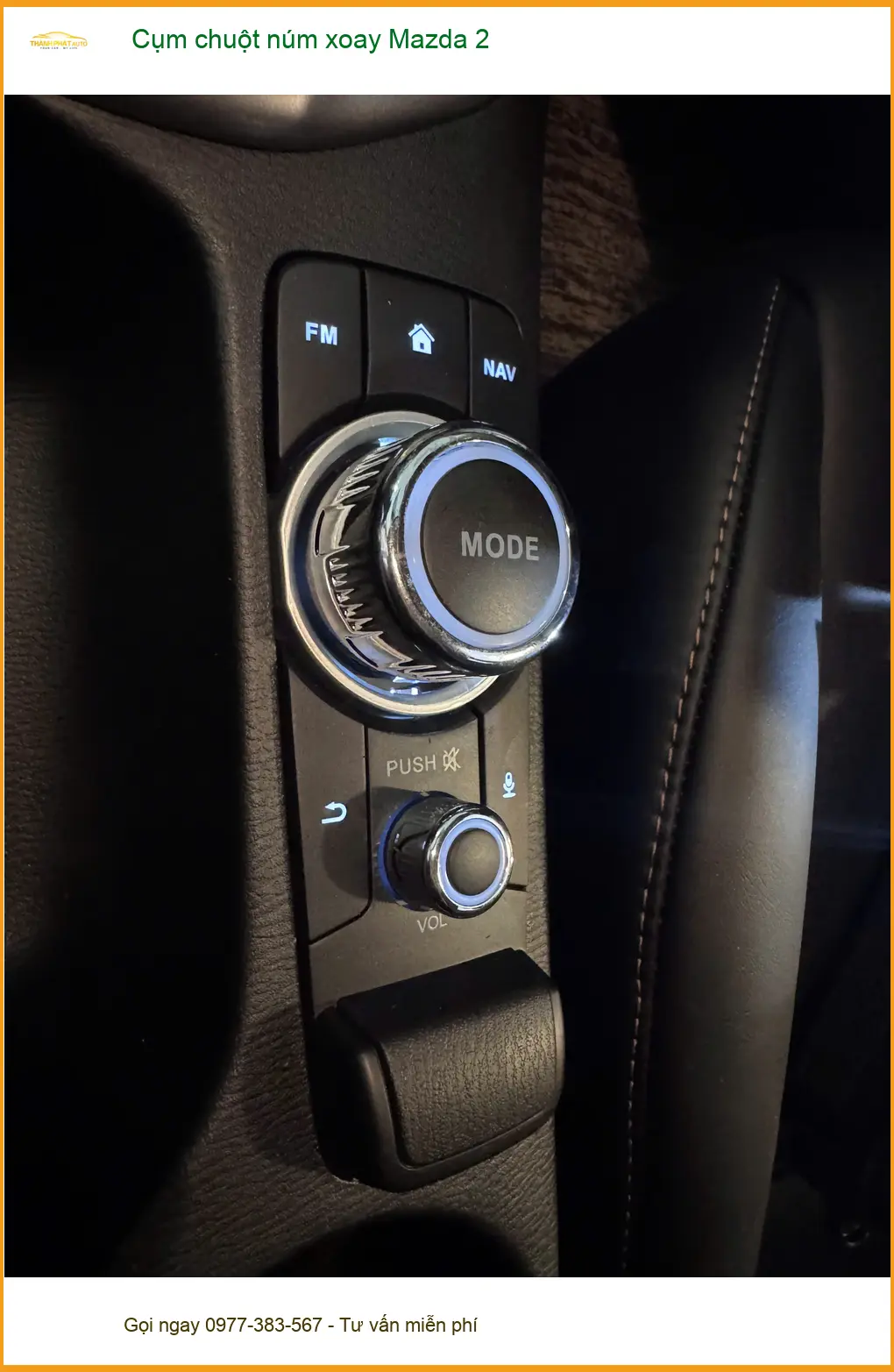 Anh Kiên nâng cấp Cụm chuột núm xoay Mazda 2 tại Quận 3 để thao tác tiện lợi hơn ảnh thực tế 2