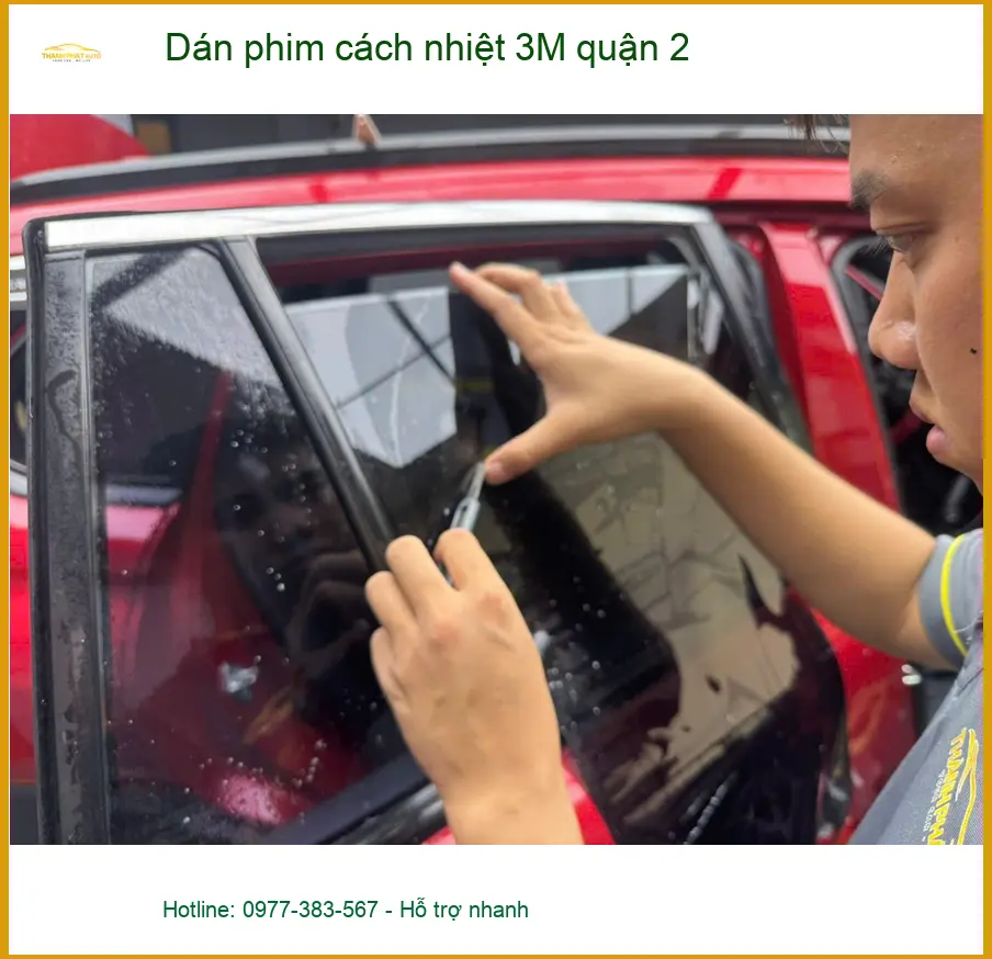 Nơi Dán Phim Cách Nhiệt Ô Tô phim cách nhiệt 3M quận 2 - Giá Tốt TPHCM