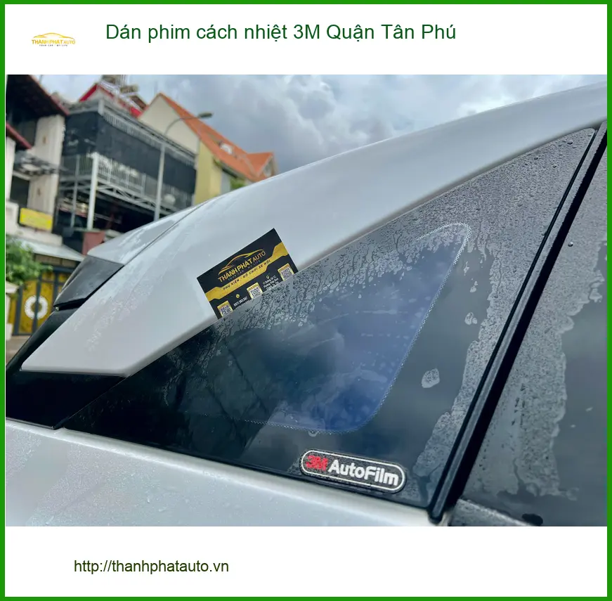 Địa Chỉ Dán Phim Cách Nhiệt 3M Ô Tô Quận Tân Phú - Lắp Đặt Uy Tín TPHCM