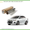 Dán Phim Cách Nhiệt Chevrolet Aveo 2017 - Địa Chỉ Lắp Đặt Uy Tín TPHCM