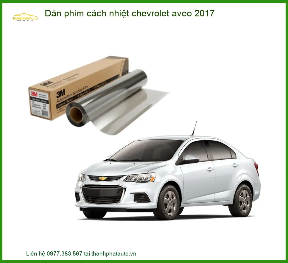 Dán Phim Cách Nhiệt Chevrolet Aveo 2017 - Địa Chỉ Lắp Đặt Uy Tín TPHCM
