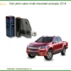 Dán Phim Cách Nhiệt Chevrolet Colorado 2014 - Địa Chỉ Lắp Đặt Uy Tín TPHCM