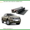 Dán Phim Cách Nhiệt Ford Wildtrak 2018 - Địa Chỉ Lắp Đặt Uy Tín TPHCM