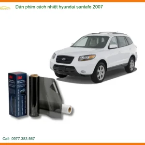 Dán Phim Cách Nhiệt Hyundai SantaFe 2007 - Địa Chỉ Lắp Đặt Uy Tín TPHCM