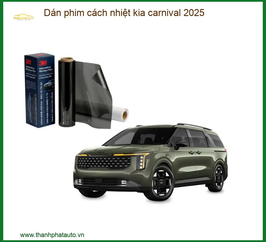 Dán Phim Cách Nhiệt Kia Carnival - Địa Chỉ Lắp Đặt Uy Tín TPHCM
