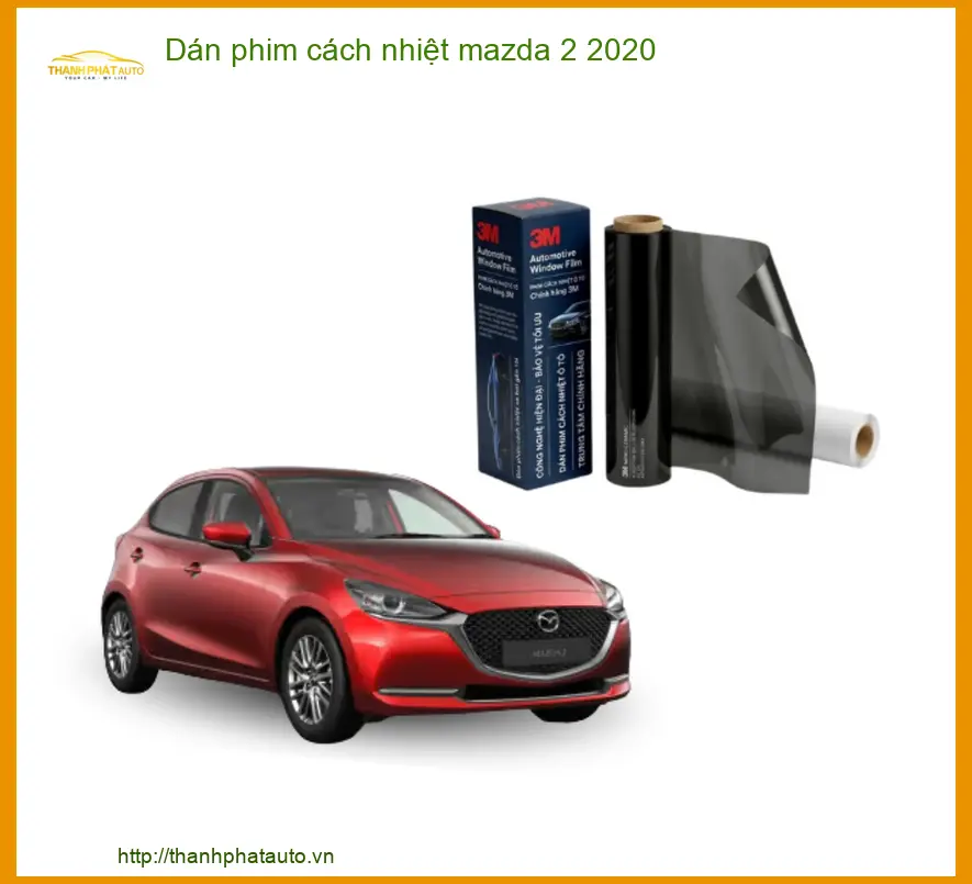 Dán Phim Cách Nhiệt Mazda 2 2020 - Trung Tâm Lắp Đặt Uy Tín Giá Tốt TPHCM