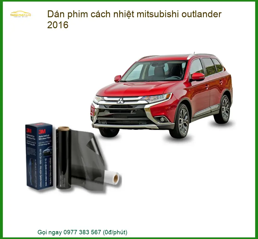 Dán Phim Cách Nhiệt Mitsubishi Outlander 2016 - Trung Tâm Lắp Đặt Uy Tín TPHCM