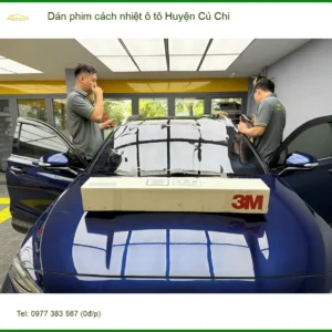 Trung Tâm Dán phim cách nhiệt ô tô Huyện Củ Chi - Lắp Đặt Uy Tín TPHCM - Ảnh 2