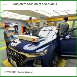 Dịch Vụ Dán Phim Cách Nhiệt Ô Tô tại Quận 1 - Thi Công Chuyên Nghiệp - Ảnh 2
