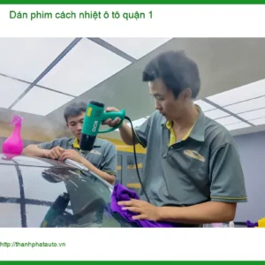 Dịch Vụ Dán Phim Cách Nhiệt Ô Tô tại Quận 1 - Thi Công Chuyên Nghiệp - Ảnh 3