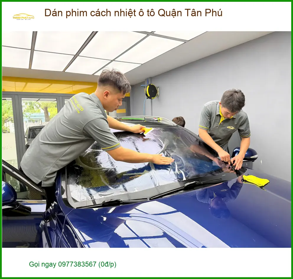 Địa Chỉ Dán Phim Cách Nhiệt Ô Tô Quận Tân Phú - Lắp Đặt Uy Tín TPHCM ảnh thực tế 2