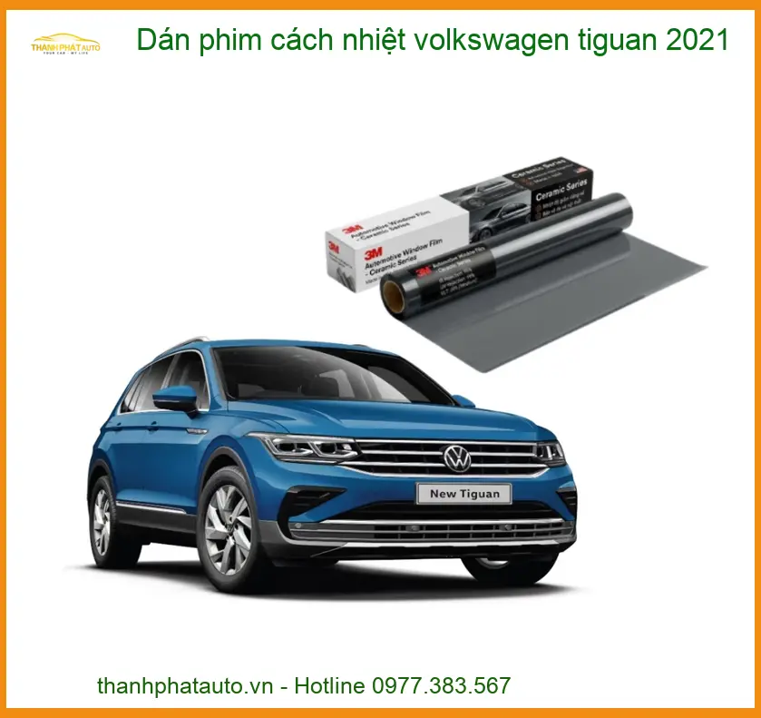 Dán Phim Cách Nhiệt Volkswagen Tiguan 2021 - Trung Tâm Lắp Đặt Uy Tín TPHCM