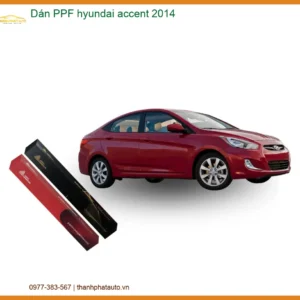 Dán PPF Hyundai Accent 2014 - Địa Chỉ Lắp Đặt Chính Hãng Giá Tốt TPHCM