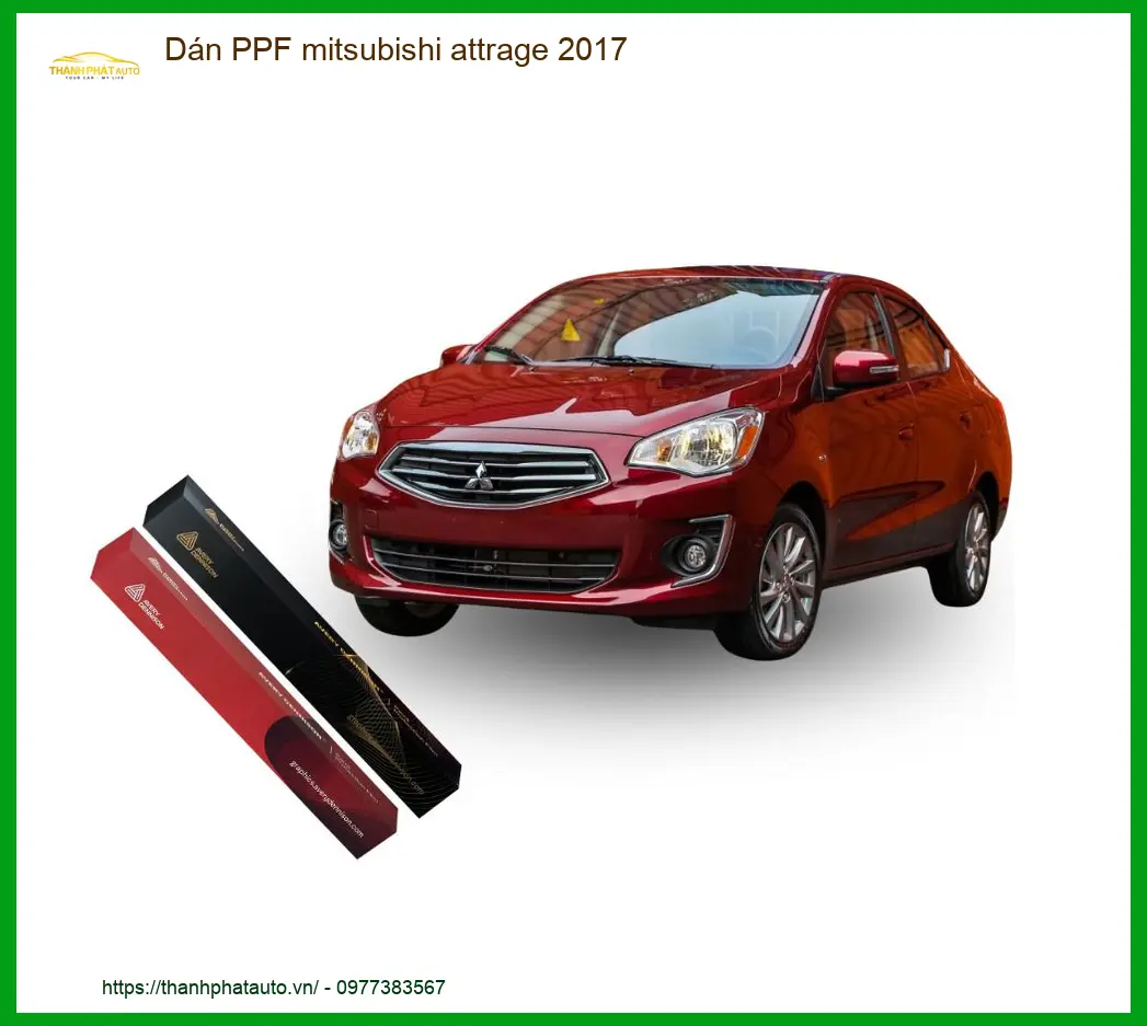 Dán PPF Mitsubishi Attrage 2017 - Nơi Nâng Cấp Giá Tốt TPHCM