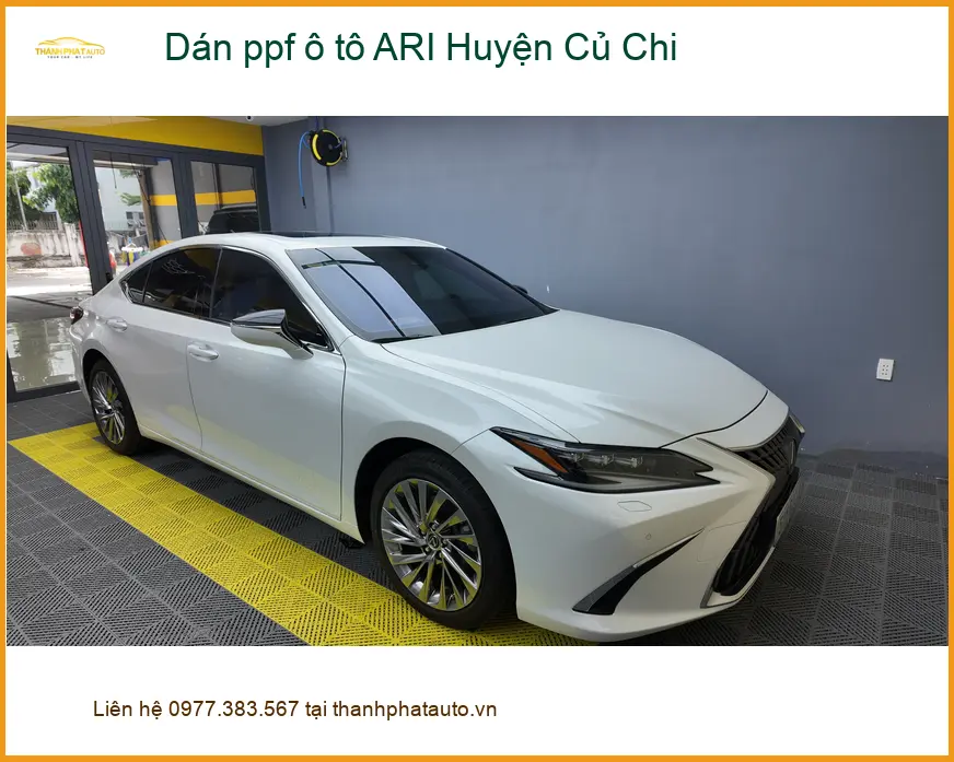 Địa Chỉ Thi Công Dán PPF Ô Tô ARI Tại Huyện Củ Chi - Giá Tốt TPHCM