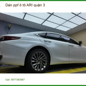 Dịch Vụ Dán PPF Ô Tô ppf ô tô ARI quận 3 - Lắp Đặt Uy Tín TPHCM