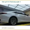 Trung Tâm Dán PPF Ô Tô ppf ô tô Teckwrap quận 3 - Thi Công Chuyên Nghiệp