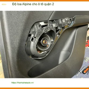 Trung Tâm Độ Loa Ô Tô loa Alpine cho ô tô quận 2 - Thi Công Chuyên Nghiệp