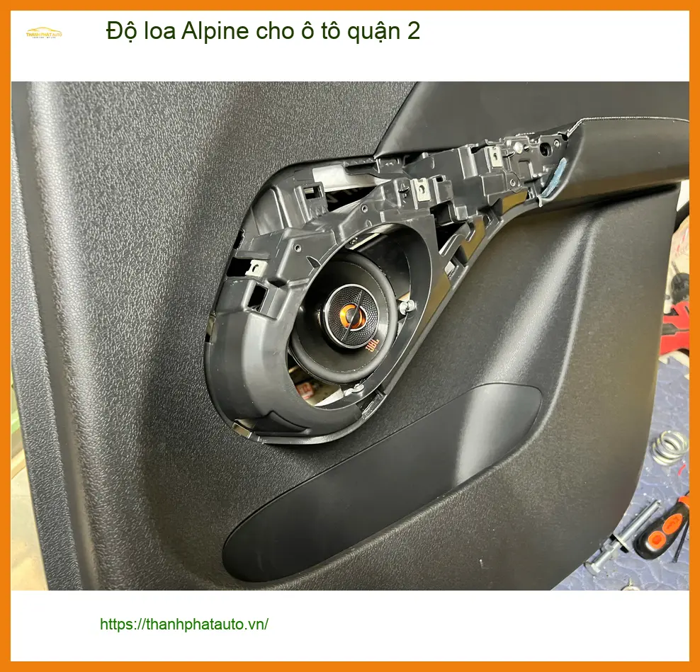 Trung Tâm Độ Loa Ô Tô loa Alpine cho ô tô quận 2 - Thi Công Chuyên Nghiệp
