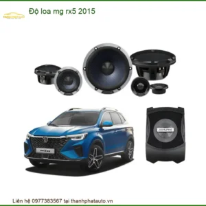 Độ loa MG RX5 2015 - Địa Chỉ Nâng Cấp Loa Uy Tín Giá Tốt Tại TPHCM