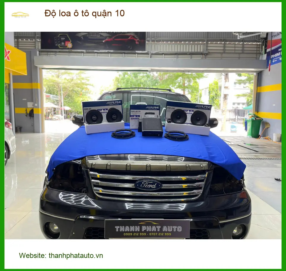 Trung Tâm Độ Loa Ô Tô loa ô tô quận 10 - Lắp Đặt Uy Tín TPHCM