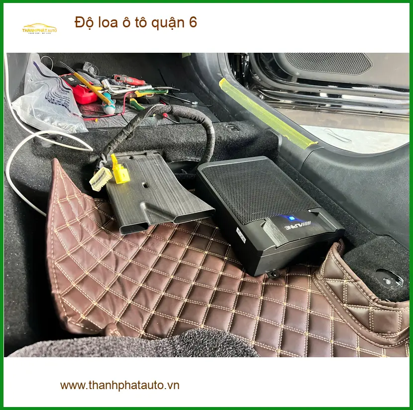Trung Tâm Lắp Đặt Độ Loa Ô Tô loa ô tô quận 6 - Nâng Cấp Chính Hãng