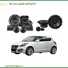 Nâng Cấp Âm Thanh Loa Suzuki Swift 2011 - Địa Chỉ Lắp Đặt Chính Hãng TPHCM