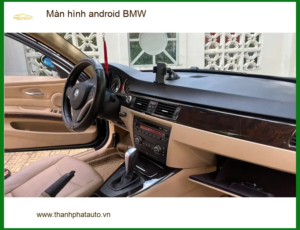 Anh Lâm lắp màn hình Android BMW 3 Series tại Quận 9 để trải nghiệm tiện ích giải trí đỉnh cao ảnh thực tế 4