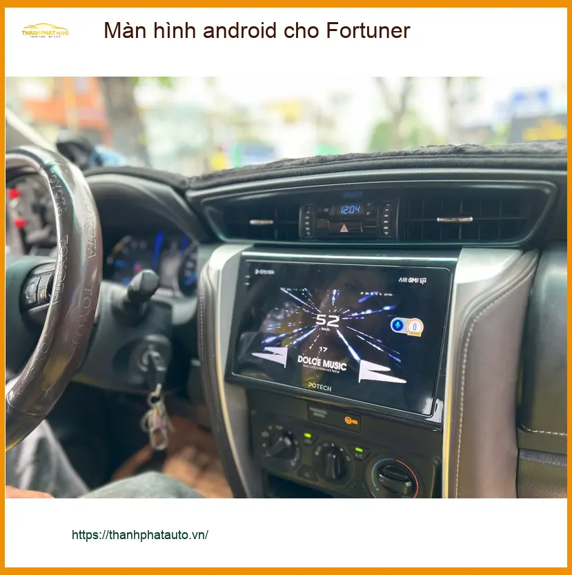 Anh Trí lắp màn hình android cho Fortuner tại Quận 6 để nâng tầm trải nghiệm lái xe ảnh thực tế 2