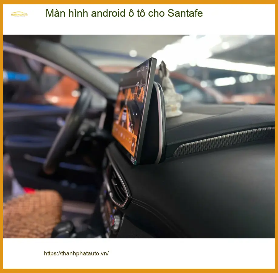 Anh Vĩnh lắp Màn hình Android Ô tô Santafe tại Hóc Môn, nâng tầm tiện ích ảnh thực tế 3