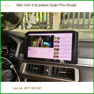 Địa Chỉ Lắp Màn Hình Android Ô Tô Potech Quận Phú Nhuận - Giá Tốt TPHCM