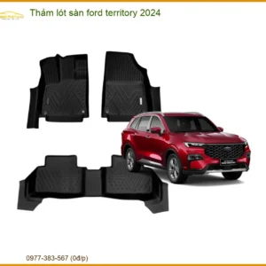 Thảm Lót Sàn Ford Territory 2024 - Trung Tâm Lắp Đặt Uy Tín Giá Tốt TPHCM