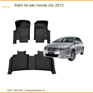Thảm Lót Sàn Ô Tô Honda City 2013 - Nơi Lắp Đặt Chính Hãng Giá Tốt TPHCM