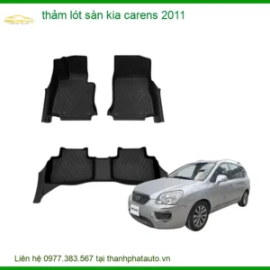 Thảm Lót Sàn Kia Carens 2011