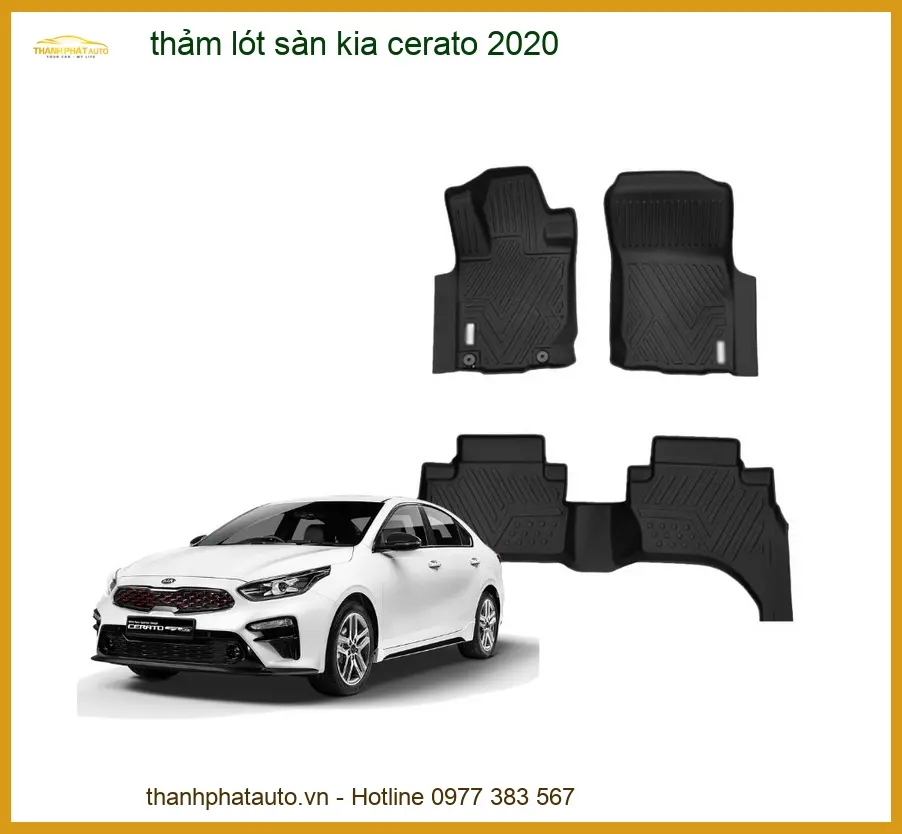 Thảm Lót Sàn Kia Cerato 2020 - Địa Chỉ Lắp Đặt Uy Tín TPHCM