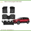 Thảm Lót Sàn Cao Cấp Peugeot 5008 2022 - Trung Tâm Lắp Đặt Chính Hãng TPHCM