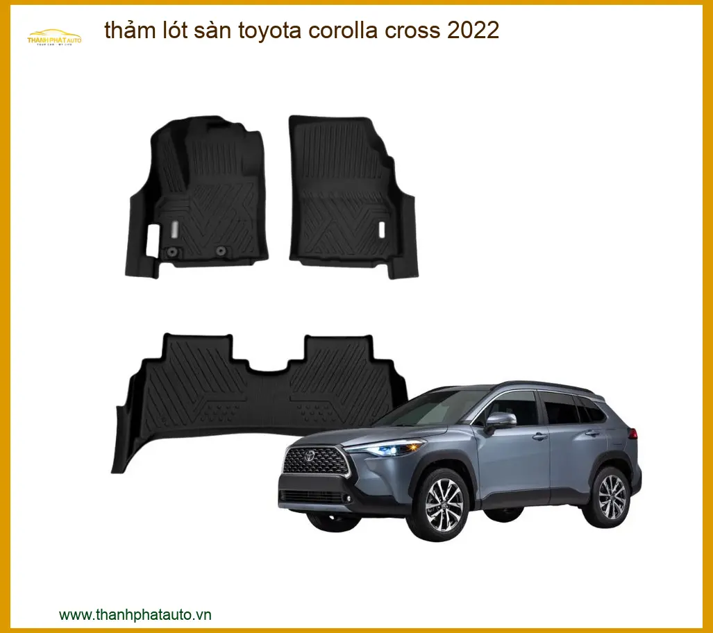 Thảm Lót Sàn Toyota Corolla Cross 2022 - Địa Chỉ Lắp Đặt Uy Tín TPHCM
