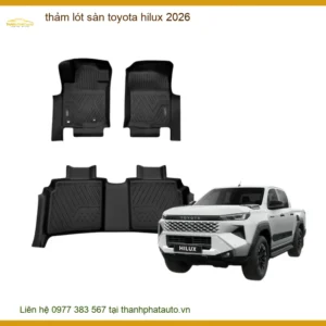 Thảm Lót Sàn Toyota Hilux 2026 - Địa Chỉ Lắp Đặt Uy Tín TPHCM