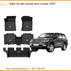 Thảm Lót Sàn Toyota Land Cruiser 2007 - Địa Chỉ Lắp Đặt Uy Tín TPHCM